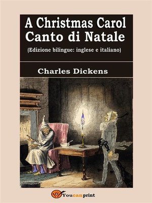 cover image of A Christmas Carol--Canto di Natale (Edizione bilingue--inglese e italiano)